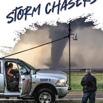 Extreme Weather Jobs Storm Chasers