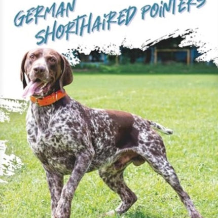 Dog Breeds German Shorthaired Pointers