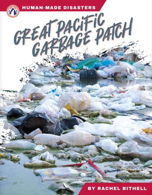 HumanMade Disasters Great Pacific Garbage Patch