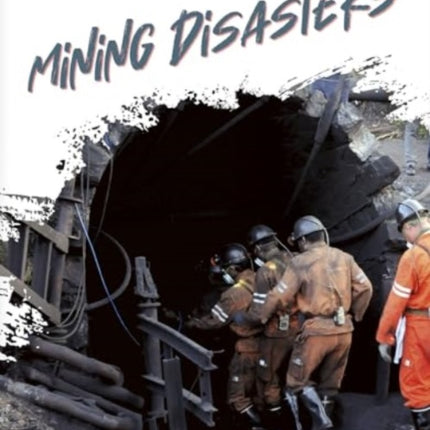 HumanMade Disasters Mining Disasters