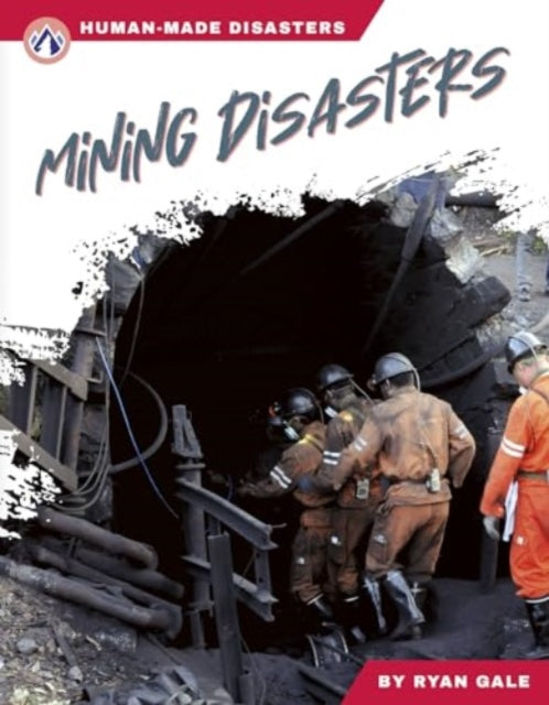 HumanMade Disasters Mining Disasters