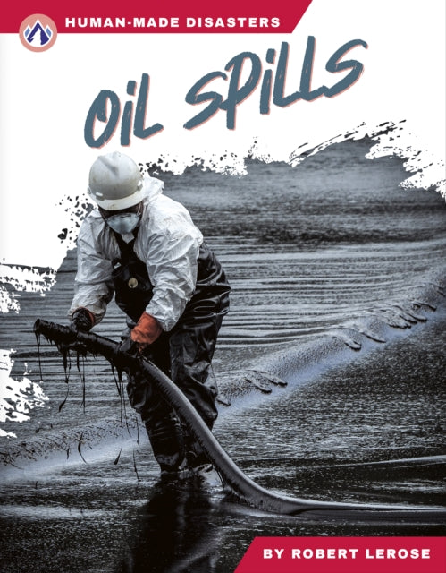 HumanMade Disasters Oil Spills