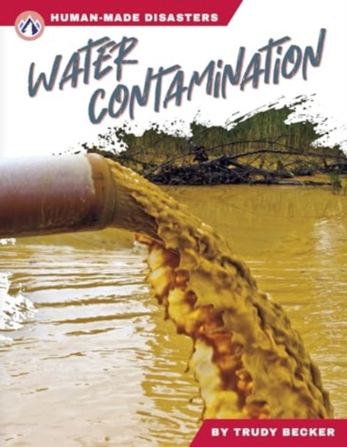 HumanMade Disasters Water Contamination