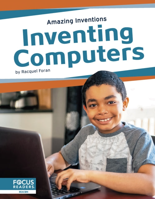 Amazing Inventions: Inventing Computers