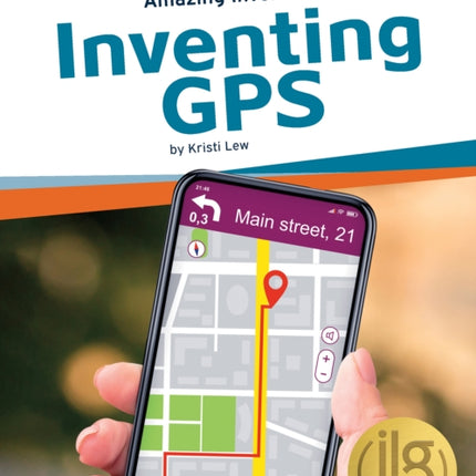 Amazing Inventions: Inventing GPS