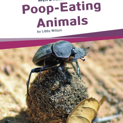 Weird Animal Diets: Poop-Eating Animals