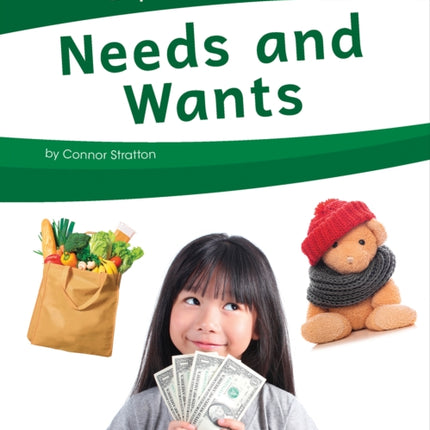 Exploring Money: Needs and Wants