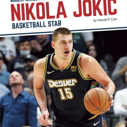 Nikola Jokić: Basketball Star