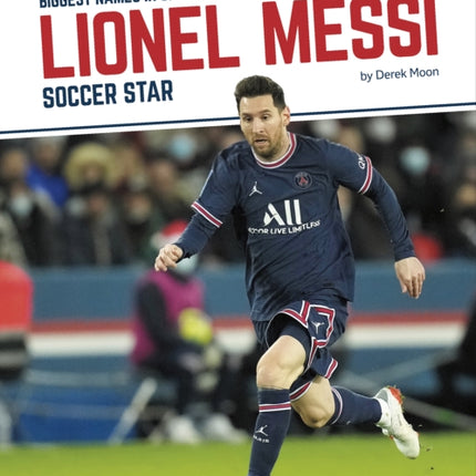 Lionel Messi: Soccer Star