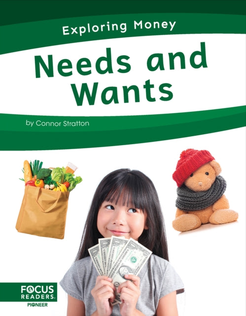 Exploring Money: Needs and Wants