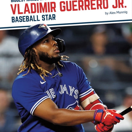 Vladimir Guerrero Jr.: Baseball Star