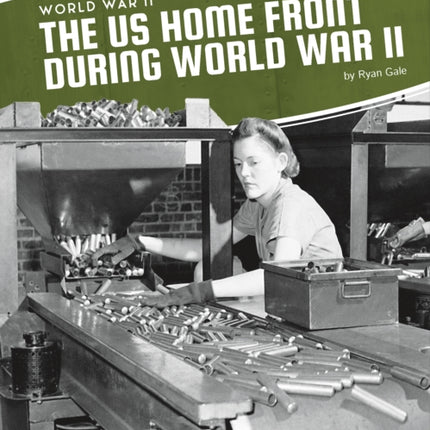 World War II: The US Home Front During World War II