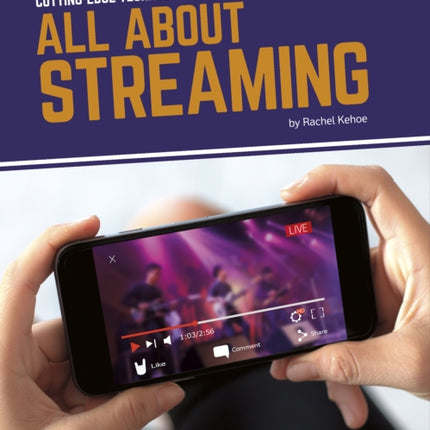 Cutting-Edge Technology: All About Streaming