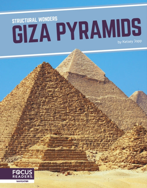 Structural Wonders: Giza Pyramids