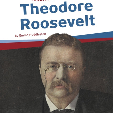 Theodore Roosevelt