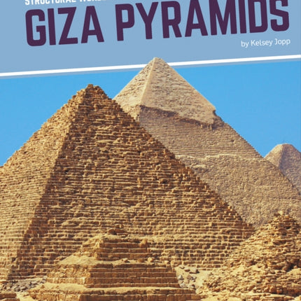 Structural Wonders: Giza Pyramids