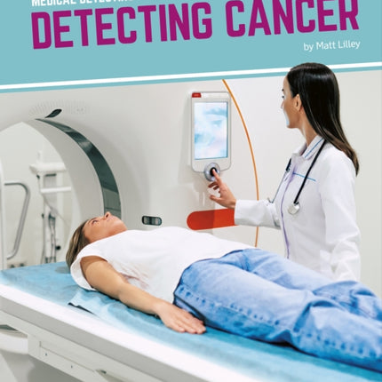 Medical Detecting: Detecting Cancer