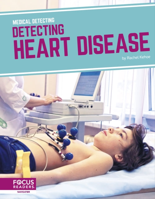 Medical Detecting: Detecting Heart Disease