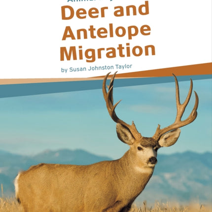 Animal Migrations: Deer and Antelope Migration