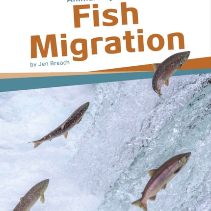 Animal Migrations: Fish Migration