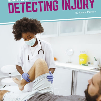 Medical Detecting: Detecting Injury