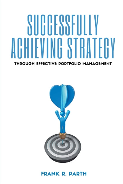 Successfully Achieving Strategy Through Effective