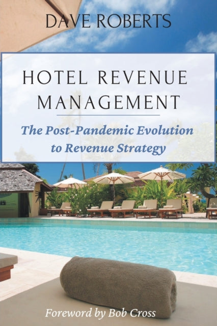 Hotel Revenue Management: The Post-Pandemic