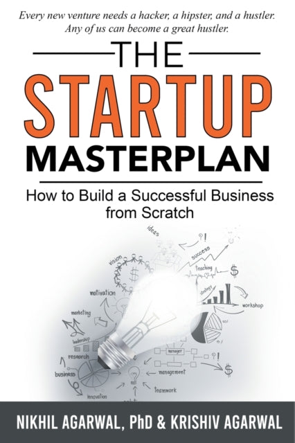 The StartUp Masterplan: How to Build a