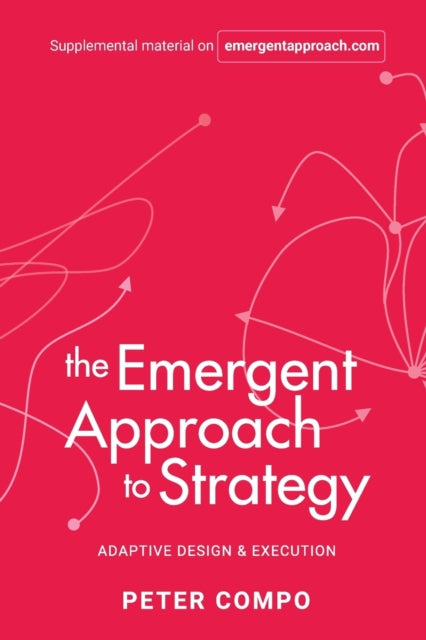 The Emergent Approach to Strategy: Adaptive