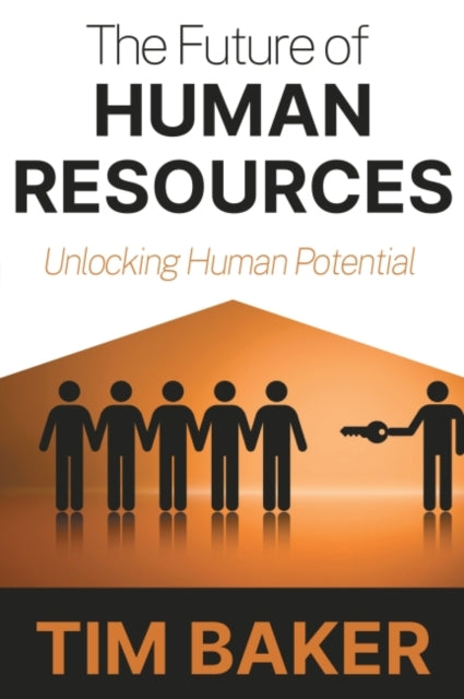 The Future of Human Resources: Unlocking Human Potential