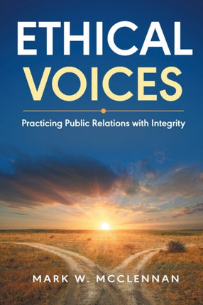 Ethical Voices: Practicing Public Relations with Integrity