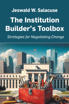 The Institution Builders Toolbox