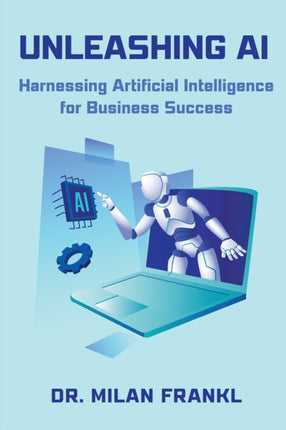 Unleashing AI