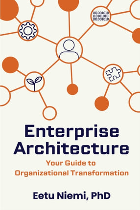Enterprise Architecture  Your Guide to Organizational Transformation