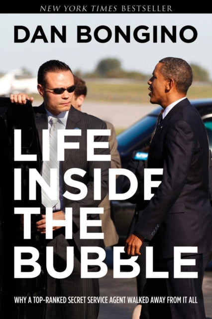 Life Inside the Bubble: Why a Top-Ranked Secret Service Agent Walked Away from It All