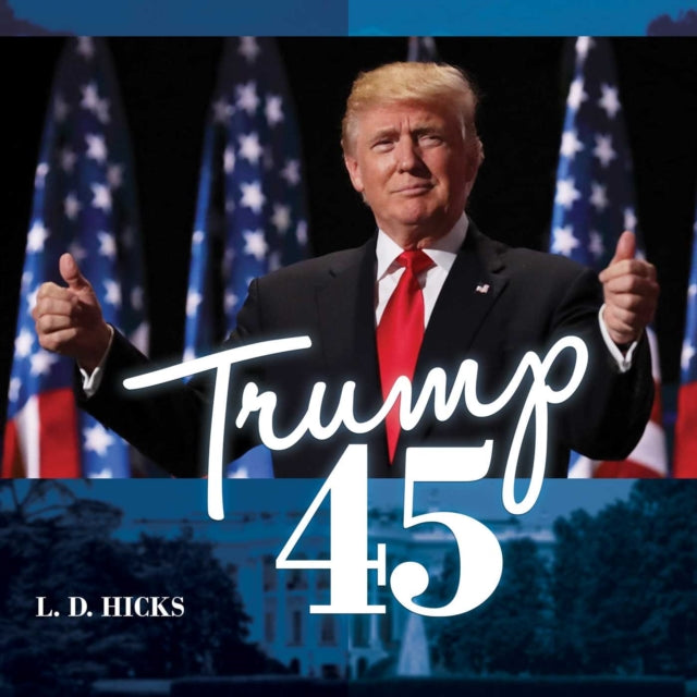 Trump 45: America's Greatest President