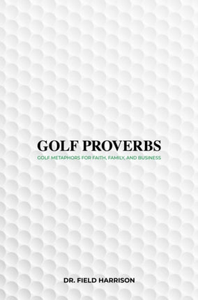 Golf Proverbs