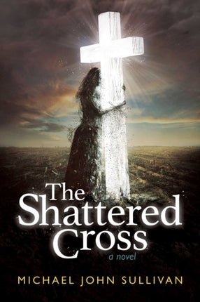 The Shattered Cross