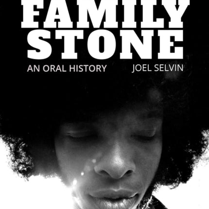 Sly & the Family Stone: An Oral History