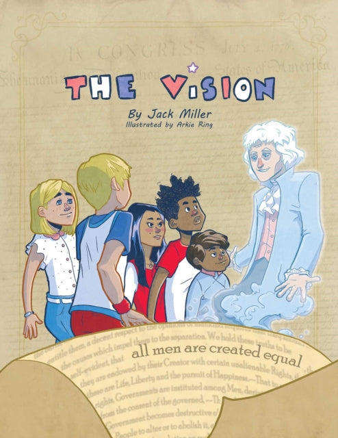 The Vision: All Men Are Created Equal