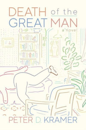 Death of the Great Man: A Novel