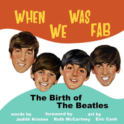 When We Was Fab: The Birth of the Beatles