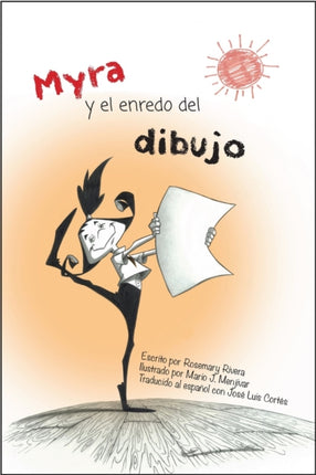 Myra y el Enredo del Dibujo: spanish edition of