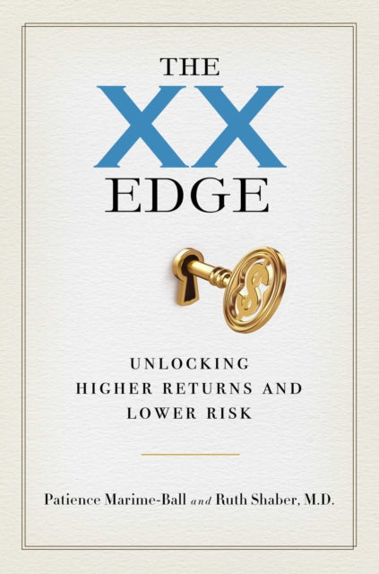 The XX Edge: Unlocking Higher Returns and Lower Risk