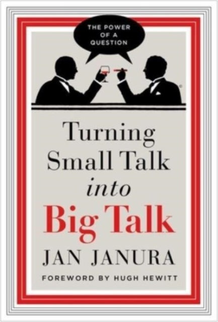 Turning Small Talk Into Big Talk