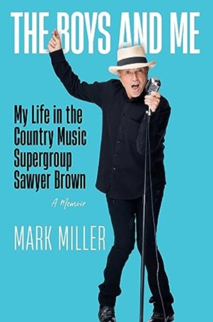 The Boys and Me: My Life in the Country Music