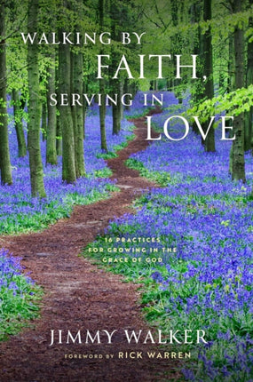 Walking by Faith Serving in Love