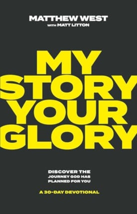 My Story Your Glory