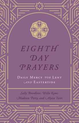 Eighth Day Prayers Volume 2