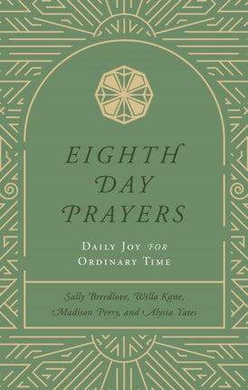 Eighth Day Prayers Volume 3